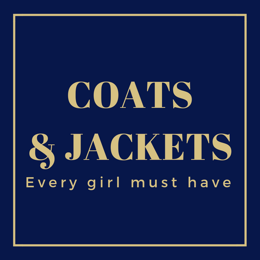 Coats & Jackets Every Girl Must Have