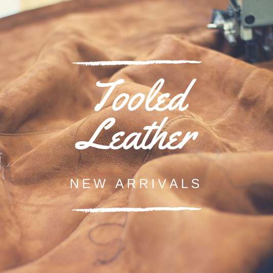 My Oh My! Tooled Leather New Arrivals are Here